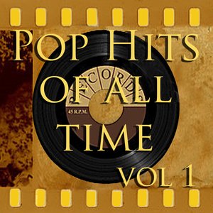 Pop Hits of All Time Vol 1