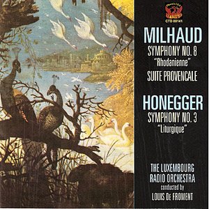 Honegger: Symphony No. 3 & Milhaud: Suite Provencale, Symphony No. 8