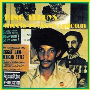 King Tubby Meets The Rockers Uptown