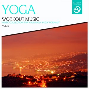 Yoga Workout Music, Vol. 6