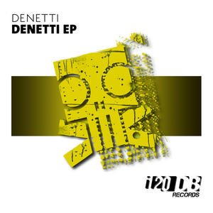 Denetti EP