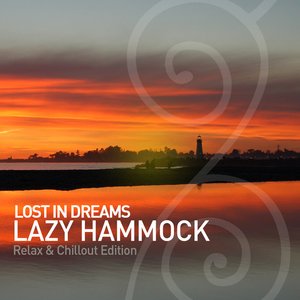 Lost in Dreams - Relax & Chillout Edition