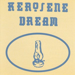 Kerosene Dream