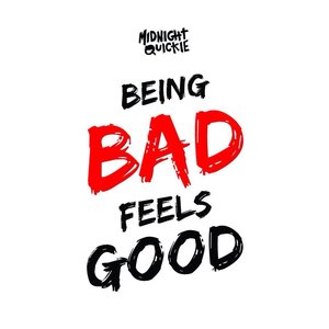 Being Bad Feels Good