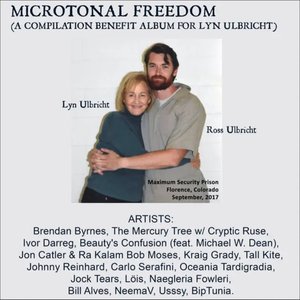 Microtonal Freedom (A Compilation Benefit Album for Lyn Ulbricht)