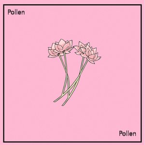 Pollen