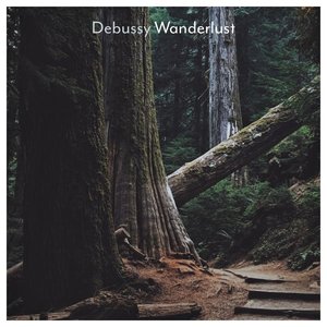 Debussy: Wanderlust