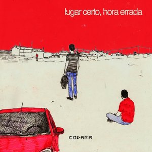 Lugar Certo, Hora Errada