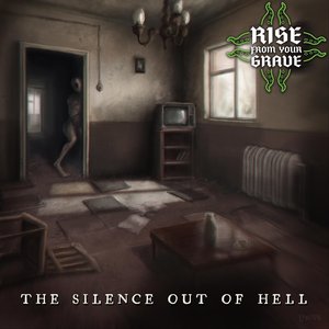 The Silence Out of Hell