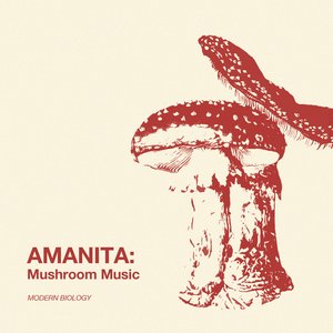 Amanita: Mushroom Music