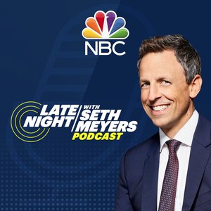 Avatar for Late Night with Seth Meyers Podcast