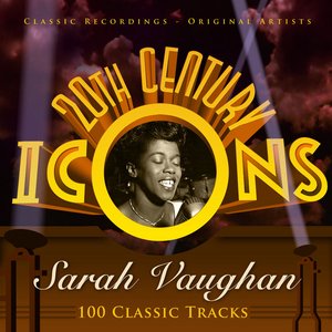 20th Century Icons - Sarah Vaughan (100 Classic Tracks)