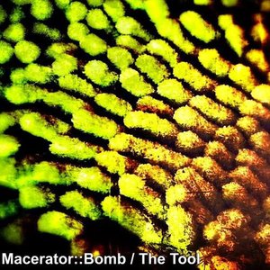 Bomb / The Tool