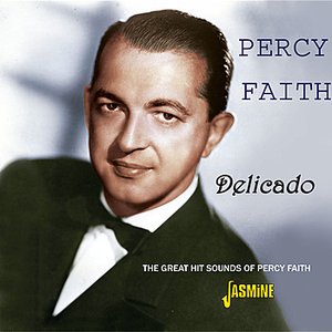 Delicado - The Great Hit Sounds Of Percy Faith