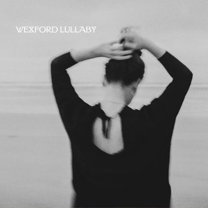 Wexford Lullaby