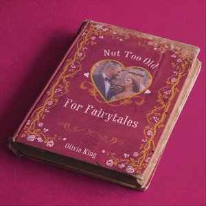 Not Too Old for Fairytales - Single