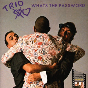 Trio - Whats The Password - Zortam Music