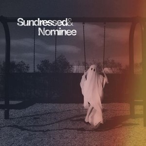 Sundressed & Nominee - EP