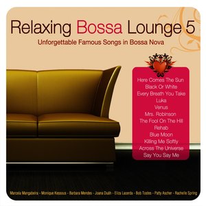 Relaxing Bossa Lounge 5
