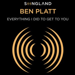 Everything I Did to Get to You (from Songland)