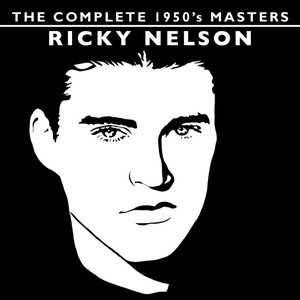 The Complete 1950's Masters - Ricky Nelson