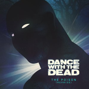 The Poison (Reprise) - Single