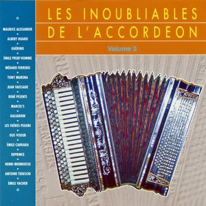 Les Inoubliables De L'accordéon Vol. 3