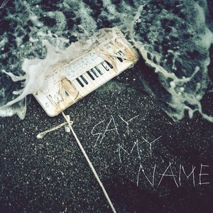 say my name