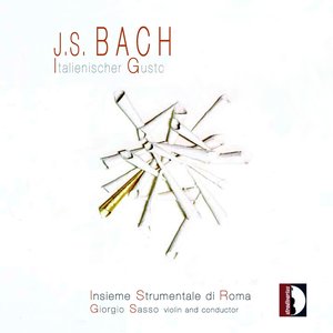 Johann Sebastian Bach: Italienischer Gusto