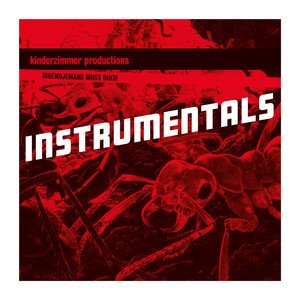 Irgendjemand Muss Doch (Instrumentals)