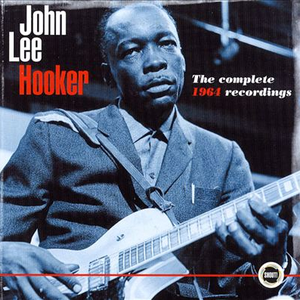 John Lee Hooker with the Groundhogs - The Complete 1964 Recordings - Zortam Music