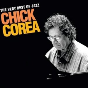 The Very Best of Jazz: Chick Corea