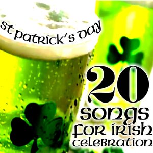 St Patrick's Day-20 Songs for Irish Celebration