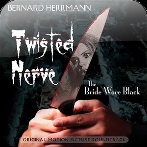 Twisted Nerve / The Bride Wore Black - Original Motion Picture Soundtracks