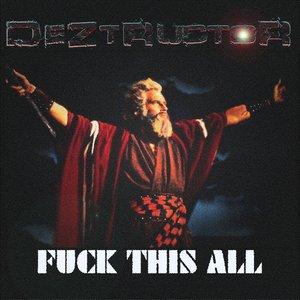 Fuck This All - Single