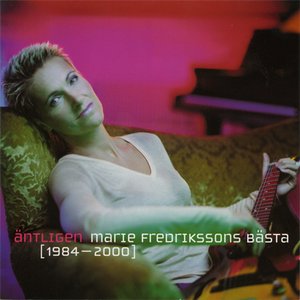 Äntligen - Marie Fredrikssons bästa 1984-2000