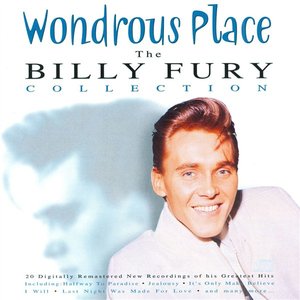 Wondrous Place - The Billy Fury Collection