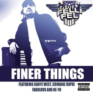 DJ Felli Fel - Finer Things - Zortam Music
