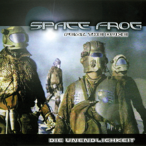 Space Frog - Die Unendlichkeit - Zortam Music
