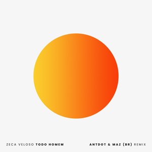 Todo Homem [Antdot & Maz (BR) Remix]