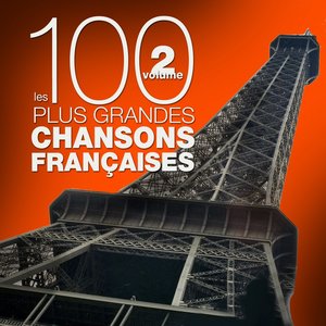 Les 100 plus grandes chansons françaises, vol. 2