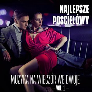 Najlepsze pościelówy: Muzyka na wieczór we dwoje Vol. 1