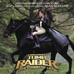 Lara Croft Tomb Raider: The Cradle of Life (Original Motion Picture Score)