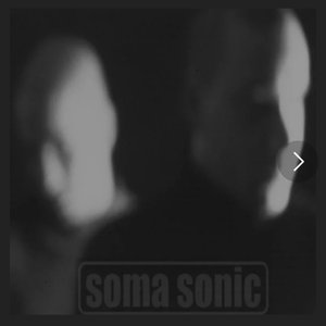 Somasonic [Explicit]