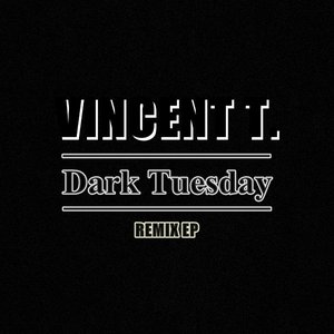 Dark Tuesday Remix EP