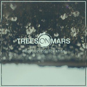 #Doyoueverjustwanna - Single