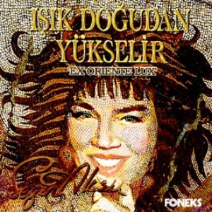 Işık Doğudan Yükselir