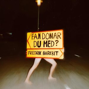 Fan donar du med?