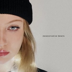 Zniszczyłeś Mi Święta