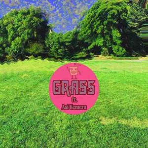 “Grass (feat. Asi Kemera) - Single”的封面